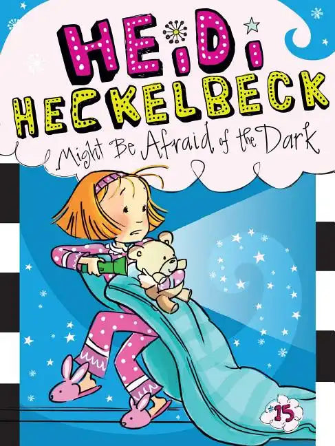 Heidi Heckelbeck Might Be Afraid of the Dark - Hardcover