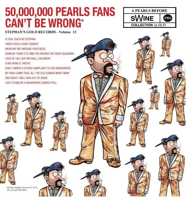 50,000,000 Pearls Fans Can't Be Wrong: A Pearls Before Swine Collection Volume 13 - Paperback