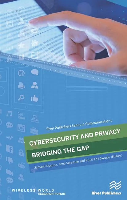 Cybersecurity and Privacy - bridging the gap - Hardcover