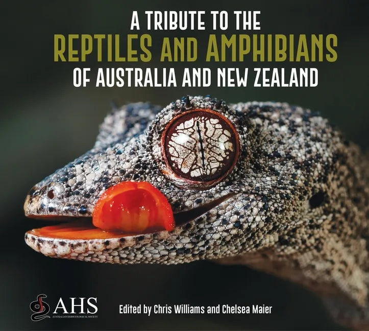 A Tribute to the Reptiles and Amphibians of Australia and New Zealand - Hardcover