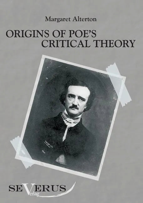 Origins of Poe's critical theory - Paperback