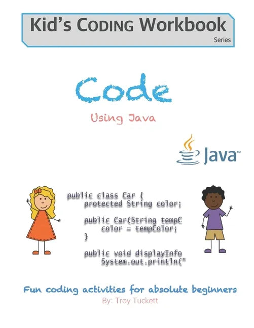 Code Using Java: Fun coding activities for absolute beginners - Paperback