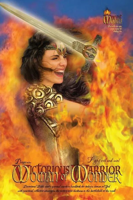 Delight to Be a Woman of Wonder (Victorious Warrior Bible study devotional workbook, spiritual warfare handbook, war room prayer manual, victory over - Paperback