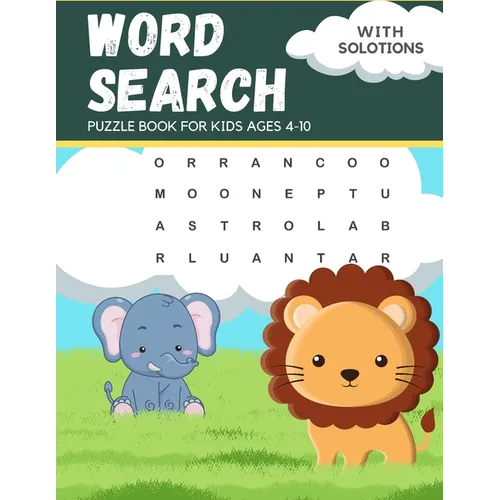 Word Search Puzzle Book For Kids Ages 4-10: boost your child's learning while providing hours of screen-free entertainment - Paperback