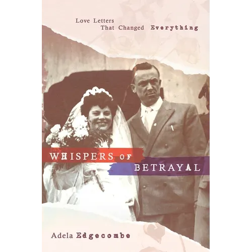 Whispers of Betrayal: Love Letters That Changed Everything - Paperback