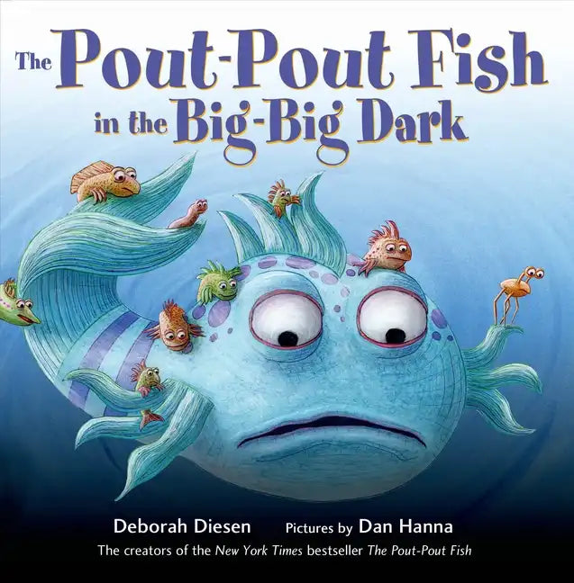 The Pout-Pout Fish in the Big-Big Dark - Board Book