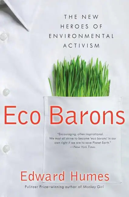 Eco Barons: The New Heroes of Environmental Activism - Paperback