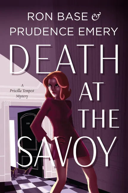 Death at the Savoy: A Priscilla Tempest Mystery, Book 1 - Paperback