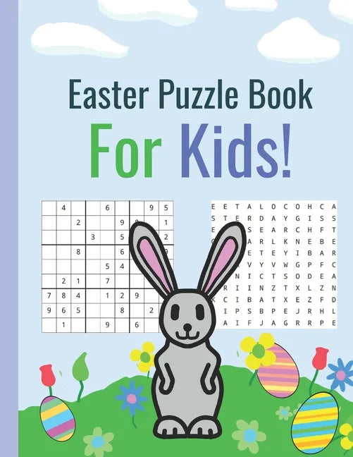 Easter Puzzle Book For Kids!: Sudoku, Word Search, and Word Scramble puzzles! Sudoku for kids age 10-12. Easter gifts for kids under 10 - Paperback