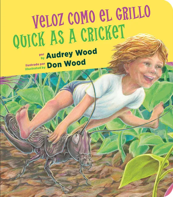 Quick as a Cricket/Veloz Como El Grillo Board Book: Bilingual English-Spanish - Board Book
