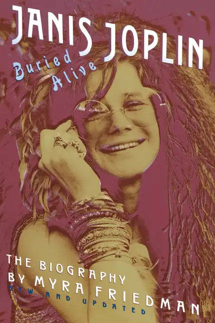 Buried Alive: The Biography of Janis Joplin - Paperback