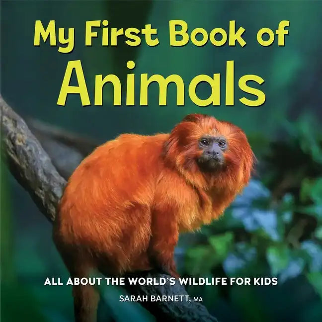 My First Book of Animals: All about the World's Wildlife for Kids - Hardcover