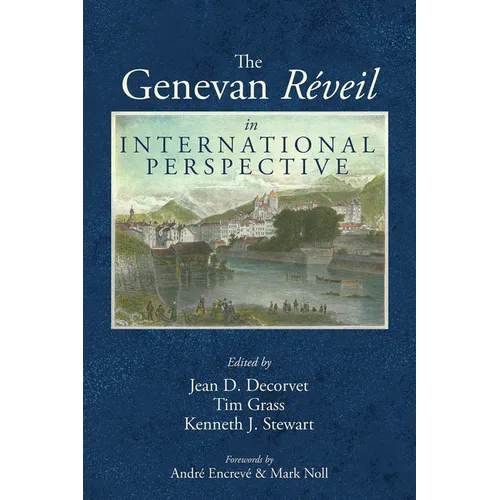 The Genevan Réveil in International Perspective - Paperback