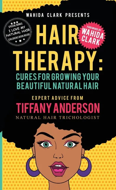Hair Therapy: Cure for Growing your Beautiful Natural Hair - Hardcover