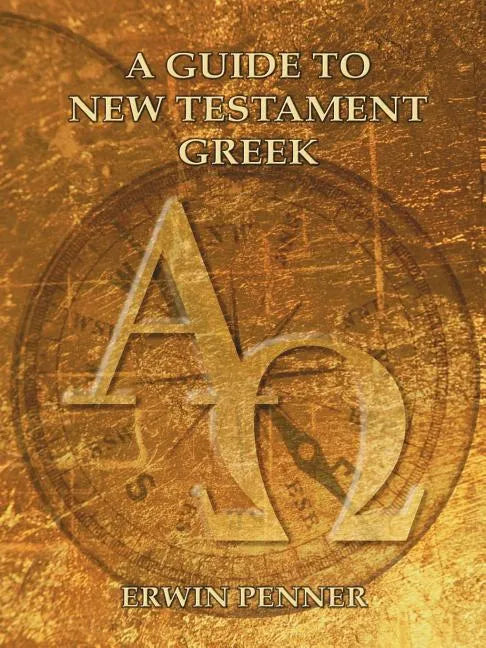 A Guide to New Testament Greek - Paperback