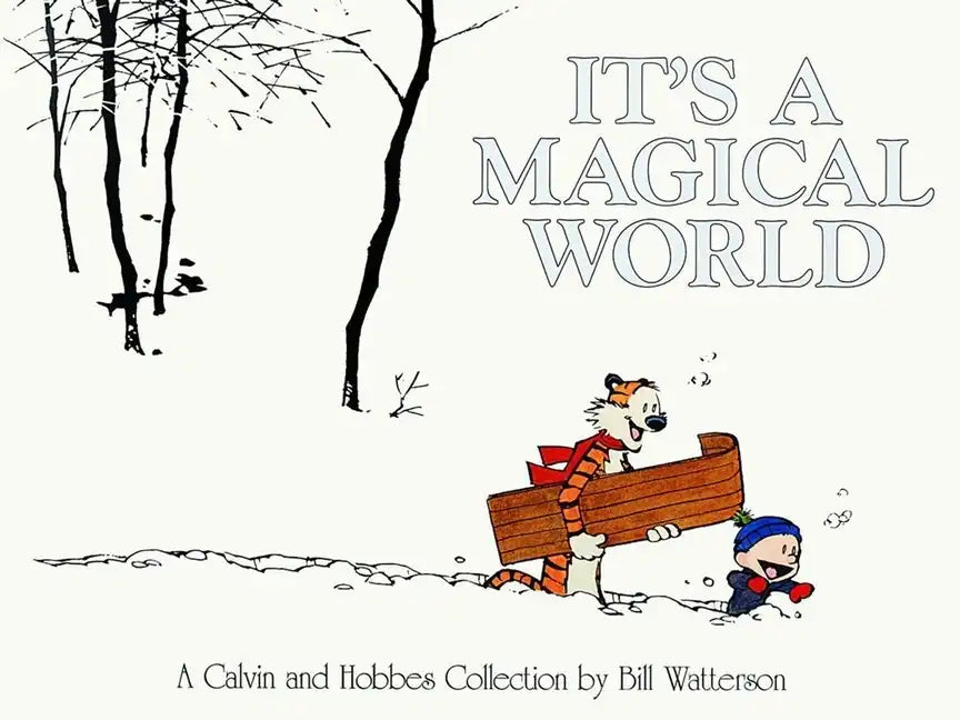 It's a Magical World: A Calvin and Hobbes Collection Volume 12 - Paperback