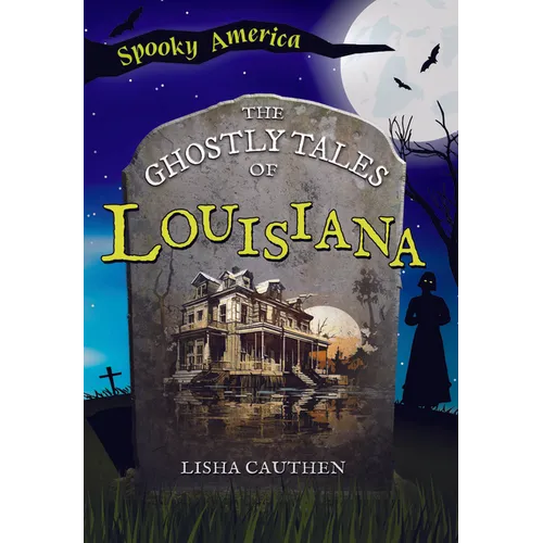The Ghostly Tales of Louisiana - Paperback