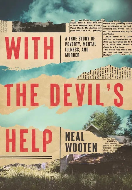 With the Devil's Help: A True Story of Poverty, Mental Illness, and Murder - Paperback