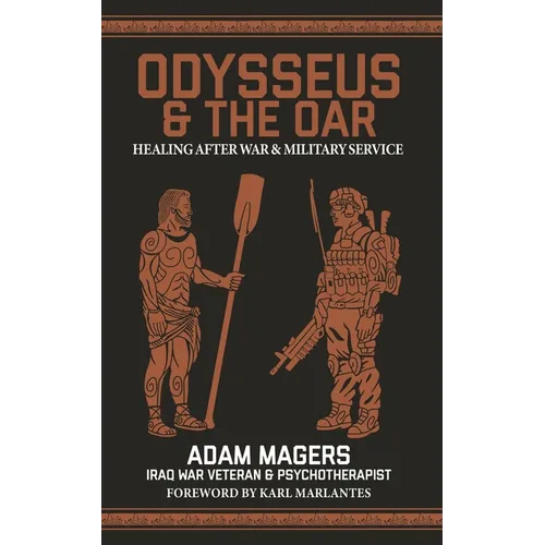 Odysseus & the Oar: Healing After War and Military Service - Paperback