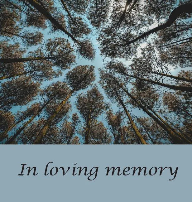 Funeral Guest Book (Hardcover): memory book, comments book, condolence book for funeral, remembrance, celebration of life, in loving memory funeral gu - Hardcover