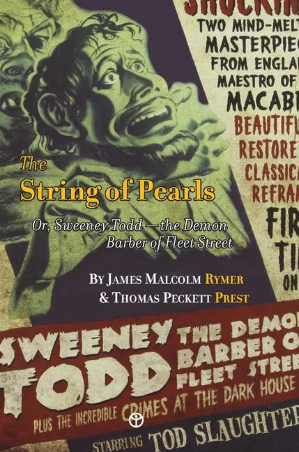 The String of Pearls: Or, Sweeney Todd -- the Demon Barber of Fleet Street - Hardcover