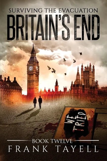 Surviving the Evacuation, Book 12: Britain's End - Paperback