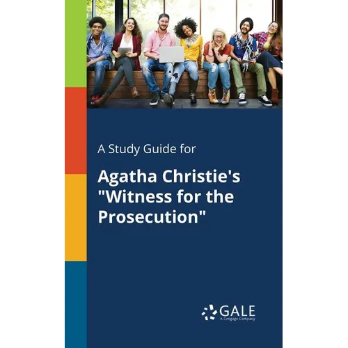 A Study Guide for Agatha Christie's "Witness for the Prosecution" - Paperback