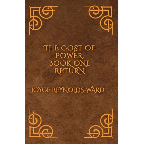 The Cost of Power: Return - Paperback