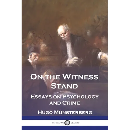 On the Witness Stand: Essays on Psychology and Crime - Paperback