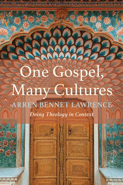 One Gospel, Many Cultures: Doing Theology in Context - Paperback