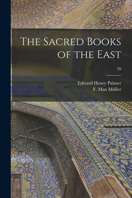 The Sacred Books of the East; 39 - Paperback