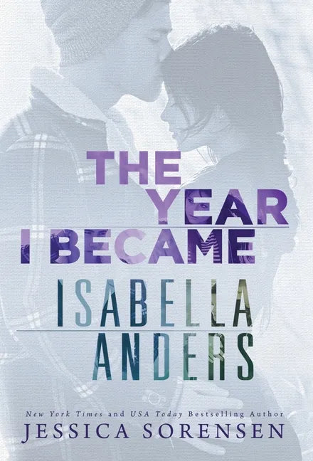 The Year I Became Isabella Anders - Hardcover