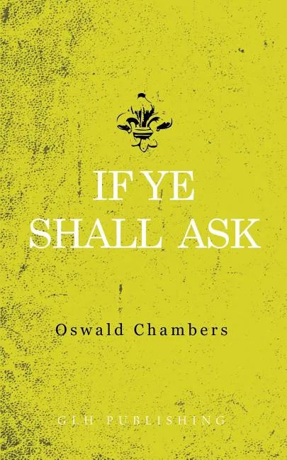 If Ye Shall Ask - Paperback