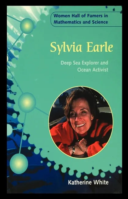 Sylvia Earle: Deep Sea Explorer and Ocean Activist - Paperback
