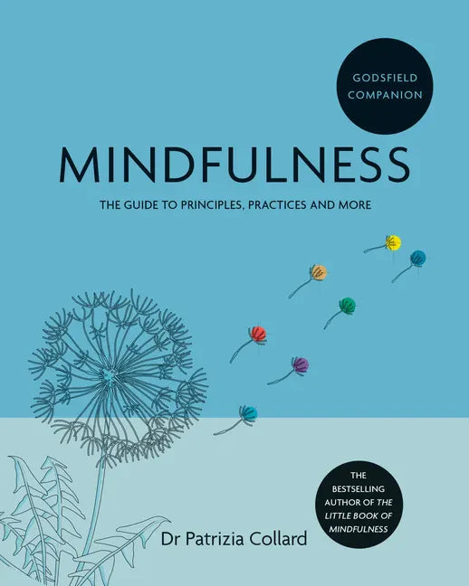 Godsfield Companion: Mindfulness: The Guide to Principles, Practices and More - Paperback
