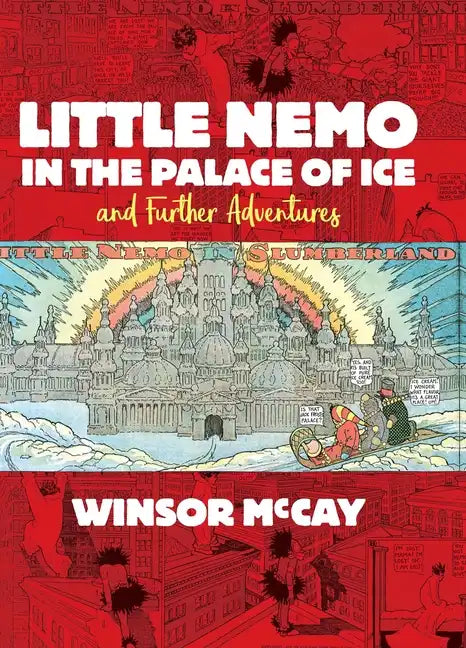 Little Nemo in the Palace of Ice and Further Adventures - Hardcover