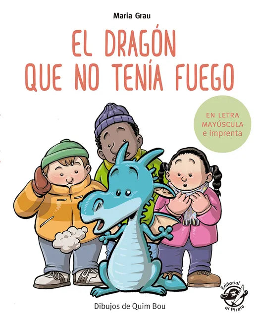 El Dragón Que No Tenía Fuego - Paperback