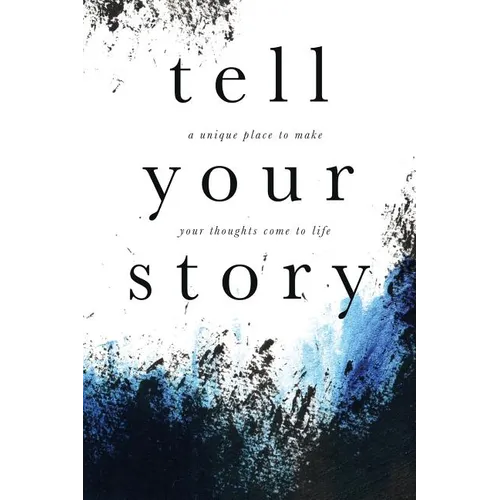 Tell Your Story (Grunge): A unique place to make your story come to life. - Paperback