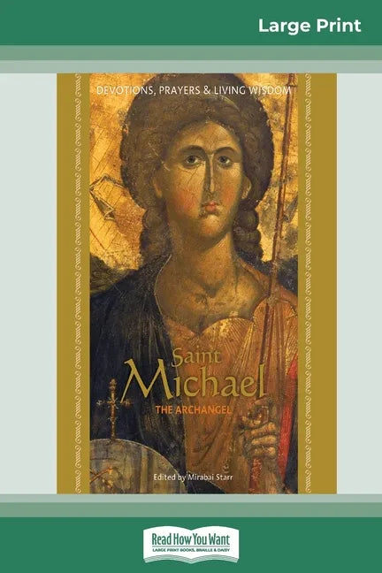 Saint Michael the Archangel: Devotion, Prayers & Living Wisdom (16pt Large Print Edition) - Paperback
