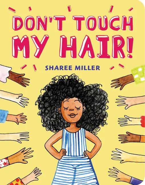 Don't Touch My Hair! - Board Book