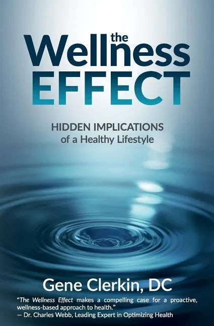 The Wellness Effect: Hidden Implications of a Healthy Lifestyle - Paperback