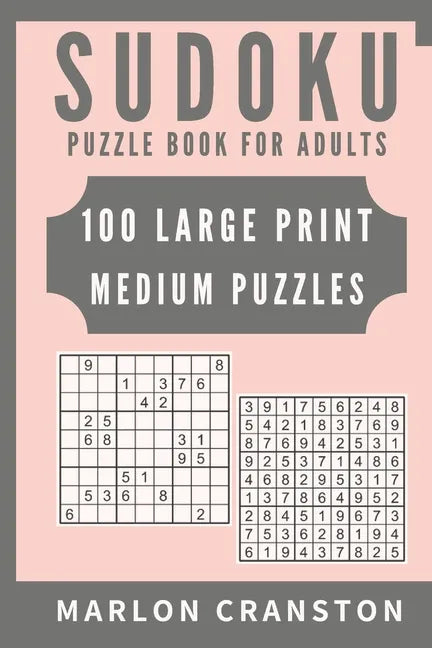 Sudoku Puzzle Book For Adults: 100 Large Print Medium Puzzles to Improve Your Memory for Sudoku Lovers - Paperback