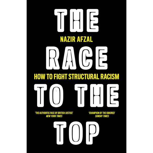 The Race to the Top: Structural Racism and How to Fight It - Paperback