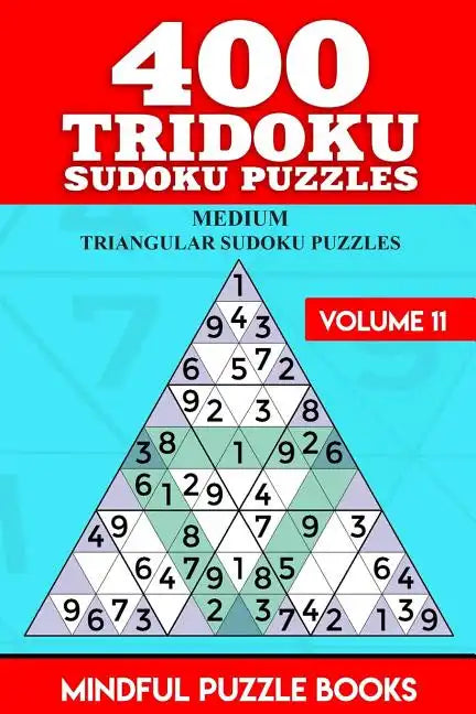 400 Tridoku Sudoku Puzzles: Medium Triangular Sudoku Puzzles - Paperback