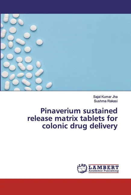 Pinaverium sustained release matrix tablets for colonic drug delivery - Paperback