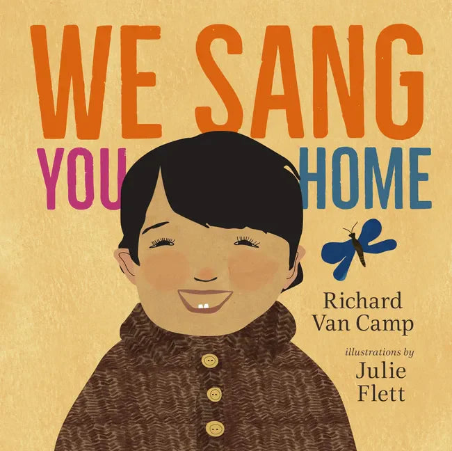 We Sang You Home - Hardcover