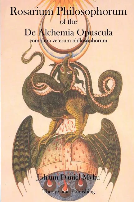 Rosarium Philosophorum: of the De Alchemia Opuscula - Paperback