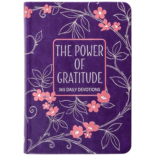 The Power of Gratitude: 365 Daily Devotions - Imitation Leather