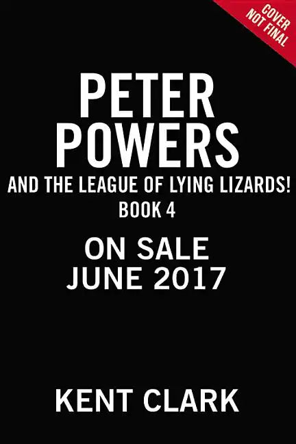 Peter Powers and the League of Lying Lizards! - Paperback