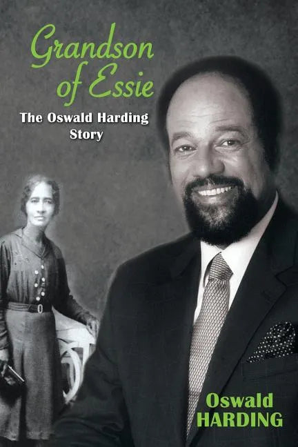 Grandson of Essie: The Oswald Harding Story - Paperback